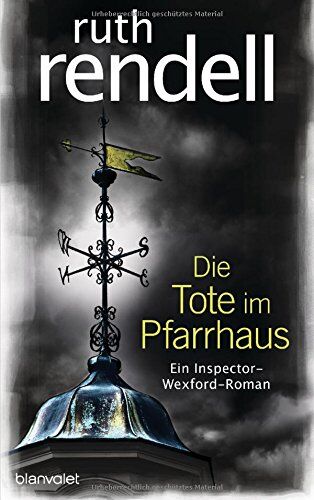 Ruth Rendell - Die Tote im Pfarrhaus: Ein Inspector-Wexford-Roman - Preis vom 09.10.2026 07:28:09 h