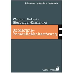 Borderline-Persönlichkeitsstörung, Fachbücher von Christoph Eckert, Elisabeth Wagner, Katrin Hiesberger-Kamleitner