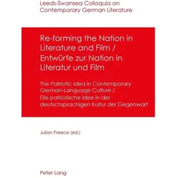 Re-forming the Nation in Literature and Film - Entwürfe zur Nation in Literatur und Film, Fachbücher von Julian Preece