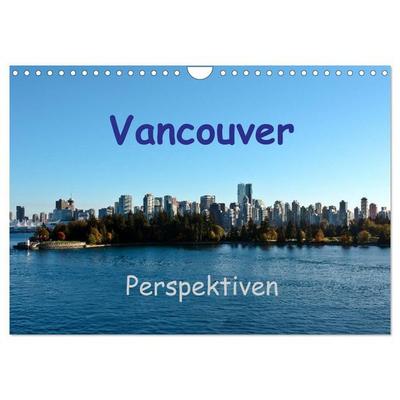 Vancouver Perspektiven (Wandkalender 2027 DIN A4 quer), CALVENDO Monatskalender