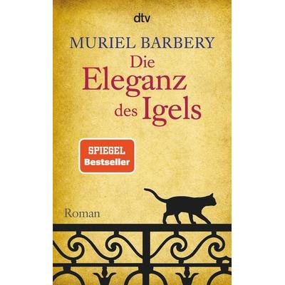 Die Eleganz des Igels, Taschenbuch von Muriel Barbery, dtv