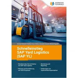 Schnelleinstieg SAP Yard Logistics (SAP YL), Fachbücher von Alexandru Sasarean, Michael Augustin, Christian Reinhardt, Matthias Gross-Holtick