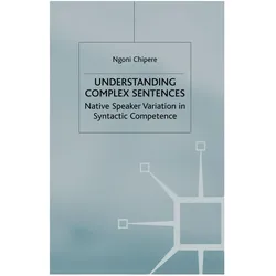 Understanding Complex Sentences, Fachbücher von N. Chipere
