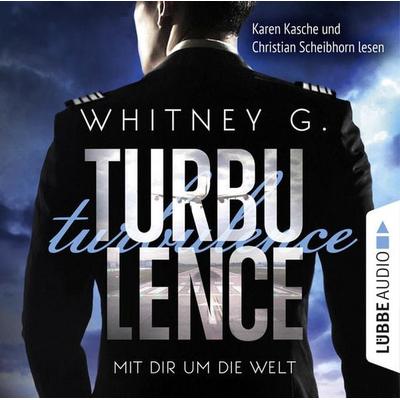 Turbulence - Mit dir um die Welt (Ungekürzt) - Whitney G., Audio, 9783838788524