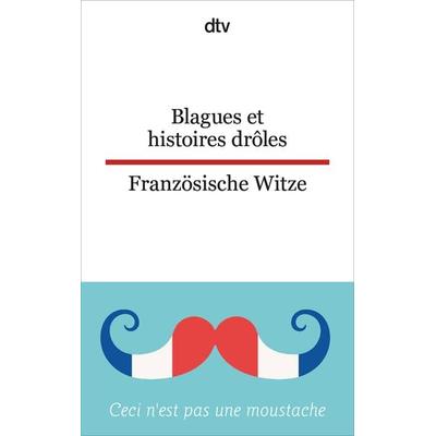 Blagues et histoires drôles Französische Witze, Taschenbuch von , dtv