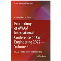 Proceedings of AWAM International Conference on Civil Engineering 2022—Volume 2, Fachbücher von Nuridah Sabtu