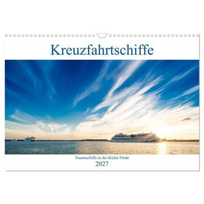 Kreuzfahrtschiffe 2027 (Wandkalender 2027 DIN A3 quer), CALVENDO Monatskalender