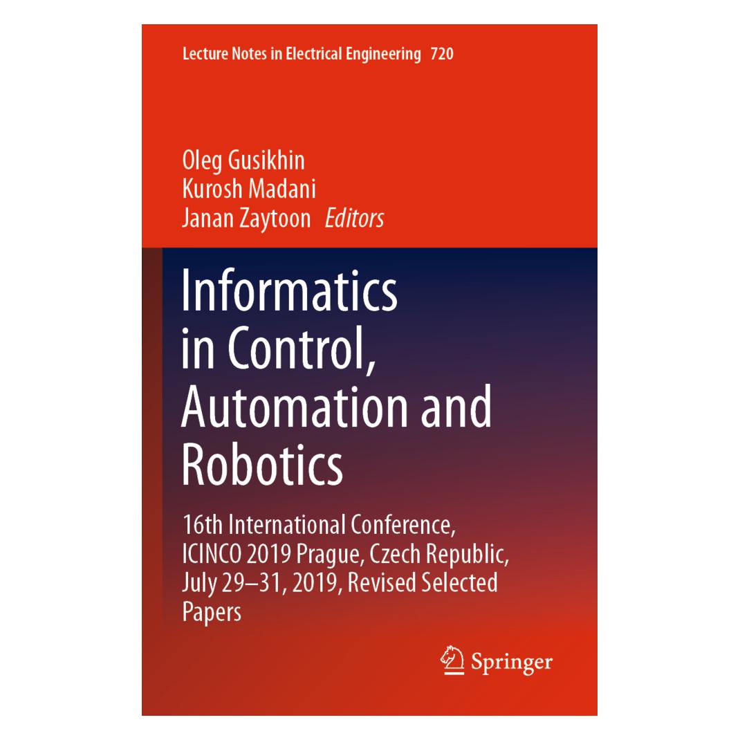 Springer Informatics in Control, Automation and Robotics (Englisch, Softcover, Janan, Kurosh, MADANI, Oleg Gusikhin, Zaytoon) (56222529)