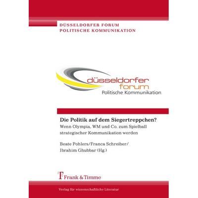 Die Politik auf dem Siegertreppchen?, Taschenbuch von , Frank & Timme, 978-3-7329-0099-2
