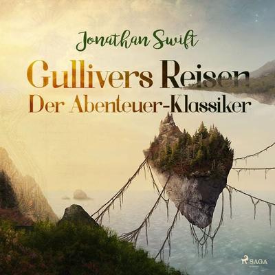 Gullivers Reisen - Der Abenteuer-Klassiker - Swift Jonathan, Audio, 9783836808088
