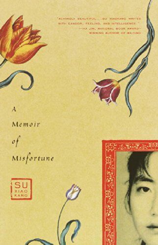 Xiaokang Su - A Memoir of Misfortune (Vintage) - Preis vom 15.10.2026 23:06:25 h