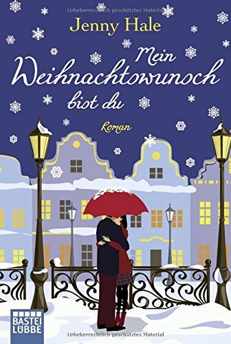 Jenny Hale - Mein Weihnachtswunsch bist du: Roman - Preis vom 05.10.2026 03:47:11 h