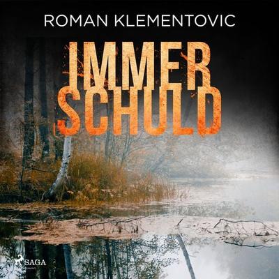 Immerschuld - Roman Klementovic, Audio, 9788728038925