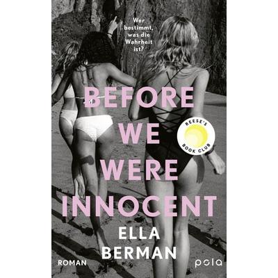 Before we were innocent, Gebundene Ausgabe von Ella Berman, Pola, 978-3-7596-0020-2