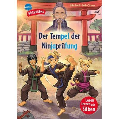 Der Tempel der Ninjaprüfung, Gebundene Ausgabe von Silke Kords, Arena, 978-3-401-72318-1