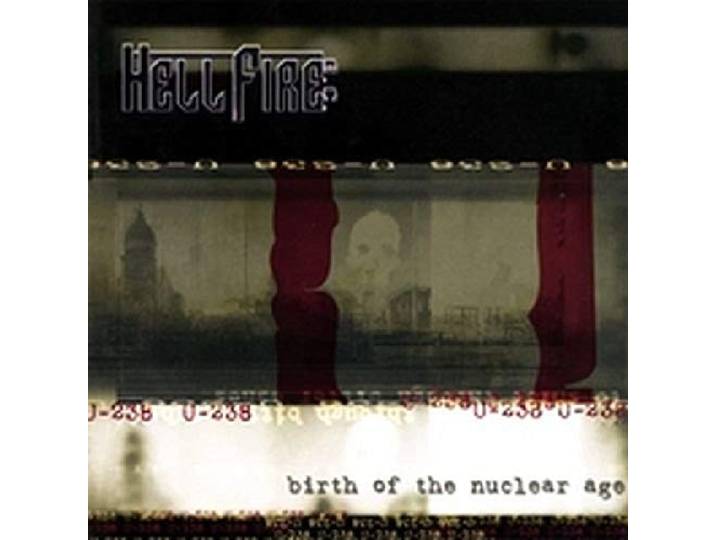 Hellfire B.C. - Birth Of The Nuclear Age