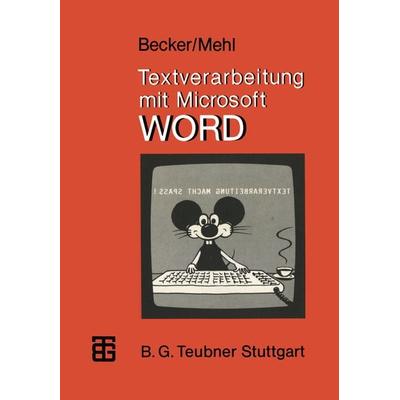 Textverarbeitung mit Microsoft WORD, Taschenbuch von Helmut Becker,Wolfgang Mehl, Vieweg & Teubner, 978-3-519-12533-4
