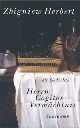 Zbigniew Herbert - Herrn Cogitos Vermächtnis: 89 Gedichte - Preis vom 09.10.2026 07:28:09 h