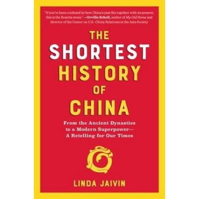 The Shortest History of China, Taschenbuch von Linda Jaivin, Norton & Company, 978-1-61519-820-7