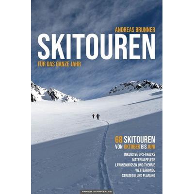Skitouren für das ganze Jahr, Taschenbuch von Brunner Andreas, Panico Alpinverlag, 978-3-95611-174-7