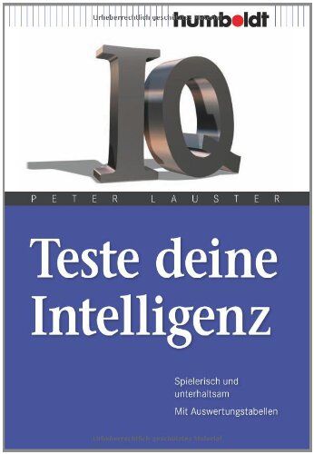 Peter Lauster - Teste deine Intelligenz. Spielerisch und unterhaltsam. Mit Auswertungstabellen - Preis vom 09.10.2026 07:28:09 h