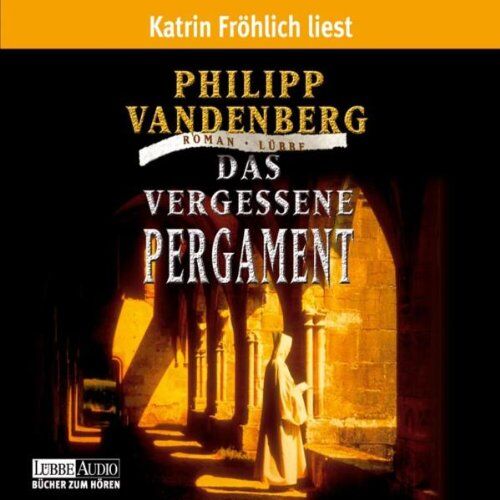 Philipp Vandenberg - Das vergessene Pergament: gekürzte Romanfassung - Preis vom 01.10.2026 17:08:56 h