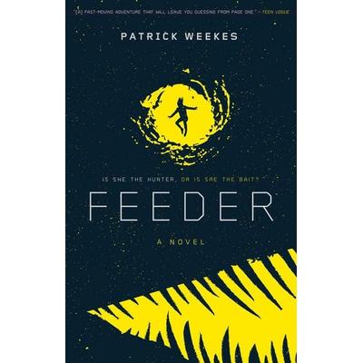 Feeder, Taschenbuch von Patrick Weekes, Margaret K. McElderry Books, 978-1-5344-0017-7