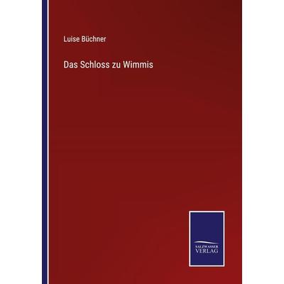 Das Schloss zu Wimmis, Taschenbuch von Luise Büchner, Outlook, 978-3-375-03560-0
