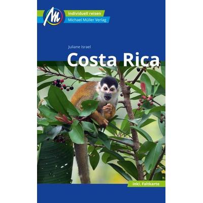 Costa Rica Reiseführer Michael Müller Verlag, Taschenbuch von Juliane Israel, Müller, Michael, 978-3-95654-676-1
