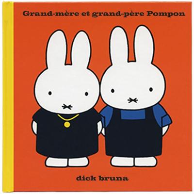 Grand-mère et grand-père Pompon - Dick Bruna, Audio, 9791040114482