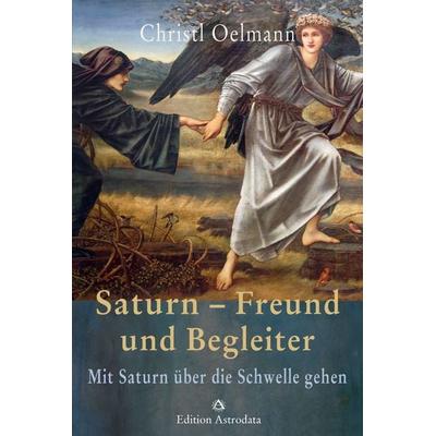 Saturn – Freund und Begleiter, Taschenbuch von Christl Oelmann, Astrodata, 978-3-906881-14-0