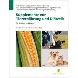 Supplemente zur Tierernährung für Studium und Praxis, Fachbücher von Jürgen Zentek, Klaus Eder, Annette Liesegang, Manfred Coenen, Petra Wolf, Klaus Männer, Ingrid Vervuert, Qendrim Zebeli, Josef Kamphues, Christian Visscher, Nadine Passlack