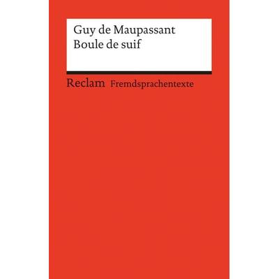 Boule de suif, Taschenbuch von Guy de Maupassant, Reclam, Philipp, 978-3-15-009011-4