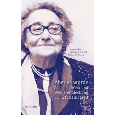 »Aber es wurde«, Gebundene Ausgabe von , Wallstein Verlag, 978-3-8353-5691-7