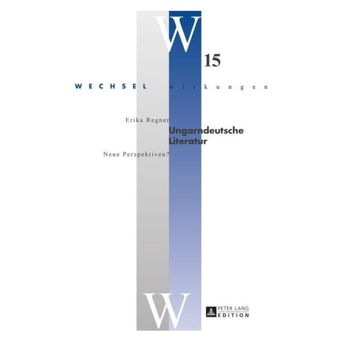 Peter Lang Regner:Ungarndeutsche Literatur (Deutsch, Hardcover, Erika Regner) (67837510)