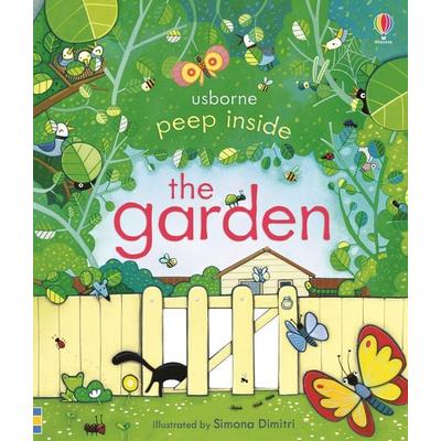 Peep Inside: The Garden, Gebundene Ausgabe von Anna Milbourne,Nicola Butler, Usborne Publishing, 978-1-4095-7213-8