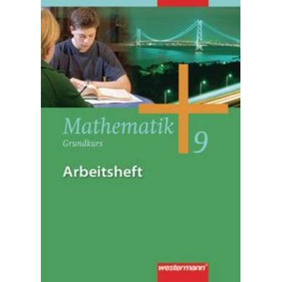 Mathematik 9. Arbeitsheft. Grundkurs. Gesamtschule. Hamburg. Nordrhein-Westfalen, Niedersachsen, Schleswig-Holstein, Geheftet von Jochen