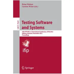 Testing Software and Systems, Fachbücher von Carsten Weise, Brian Nielsen