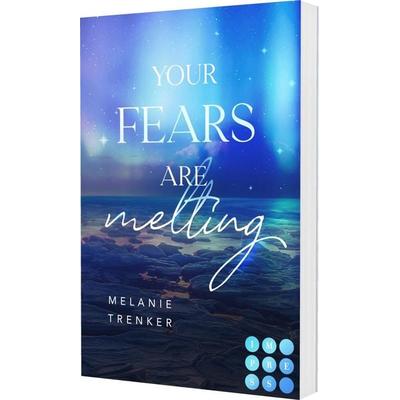 Your Fears Are Melting (Iceland Love 2), Taschenbuch von Melanie Trenker, Carlsen, 978-3-551-30628-9