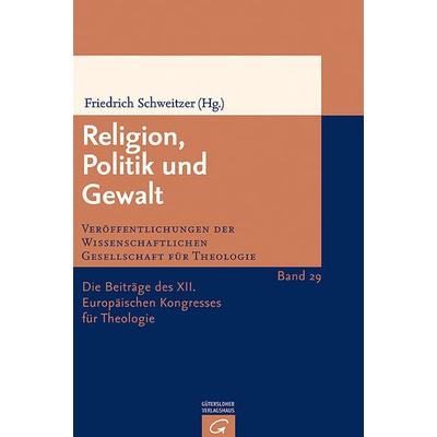 Religion, Politik und Gewalt, Gebundene Ausgabe von , Gütersloher Verlagshaus, 978-3-579-05356-1