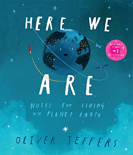 Oliver Jeffers - Here We Are: Notes for Living on Planet Earth - Preis vom 09.10.2026 07:28:09 h