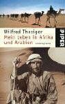 Wilfred Thesiger - Mein Leben in Afrika und Arabien: Autobiographie - Preis vom 06.10.2026 07:26:00 h