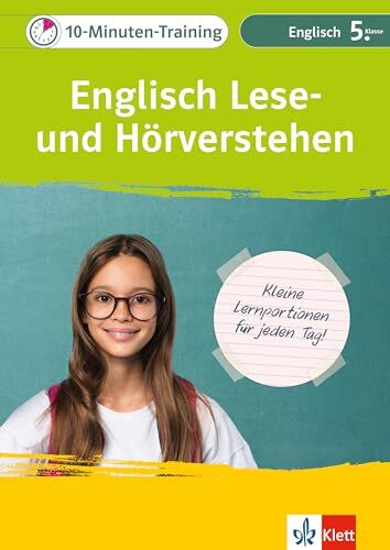 Klett 10-Minuten-Training Englisch Lese- und Hörverstehen 5. Klasse: Kleine Lernportionen für jeden Tag - Preis vom 09.10.2026 07:28:09 h