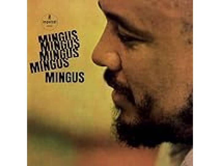 Mingus Mingus Mingus Mingus