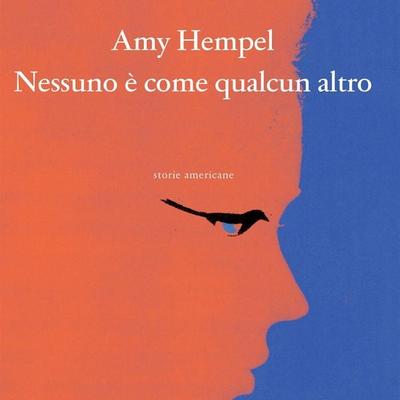 Nessuno è come qualcun altro - Amy Hempel, Audio, 9789179413675