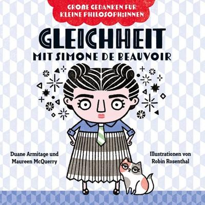 Gleichheit mit Simone de Beauvoir. Bilderbuch, Gebundene Ausgabe von Duane Armitage,Maureen McQuerry, Don Bosco, 978-3-693-37034-6