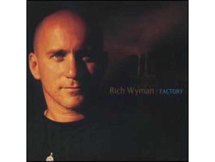Rich Wyman - Factory