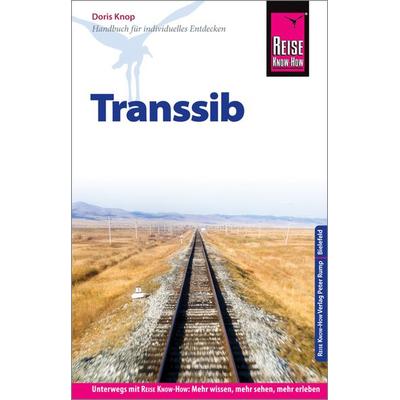 Reise Know-How Reiseführer Transsib, Taschenbuch von Doris Knop, Reise Know-How Verlag Peter Rump GmbH
