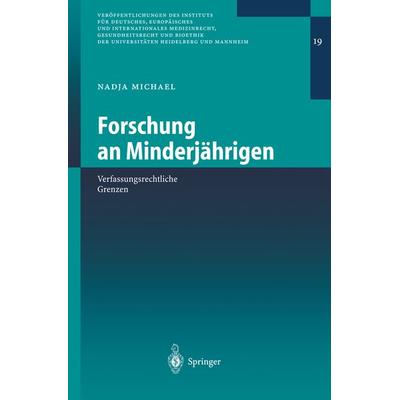 Forschung an Minderjährigen, Taschenbuch von Nadja Michael, Springer Berlin, 978-3-540-20724-5