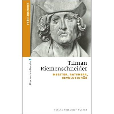 Tilman Riemenschneider, Taschenbuch von Stefan Fröhling, Pustet, F, 978-3-7917-2559-8